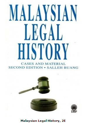 Malaysian Legal History, Salleh Buang | Bibliophilia: read more books! (Recommended reading)