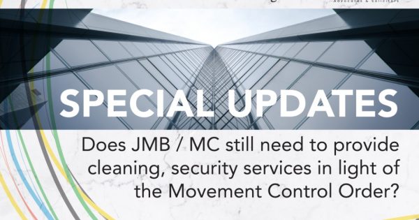 MCO SERIES: What impact does the Movement Control Order have over the property managers, other service providers to a JMB / MC?