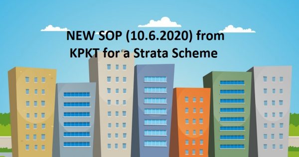 (Updated 15.6.2020)          HOT: MCO SERIES: LATEST SOP of KPKT for RMCO on STRATA SCHEME – AGM / EGM IS NOW ALLOWED!