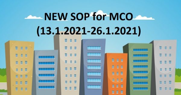 LATEST SOP for Stratified Properties during MCO (13.1.2021 – 26.1.2021)